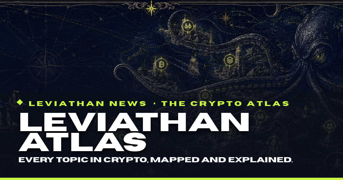🧭 The Leviathan Atlas: A Living Map of Crypto